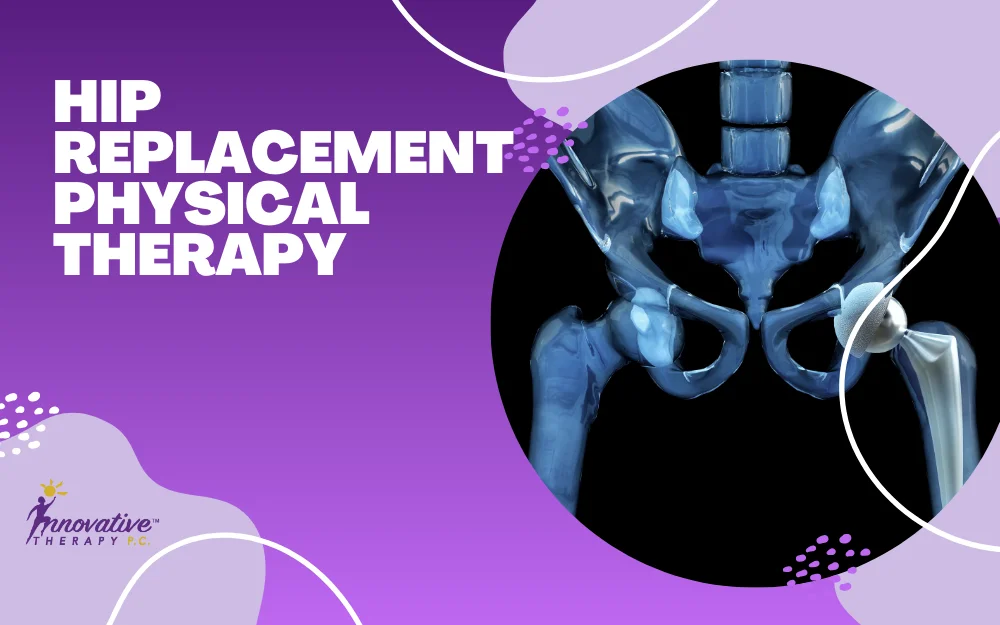 Hip Replacement Physical Therapy