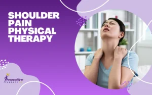 Shoulder Pain Physical Therapy