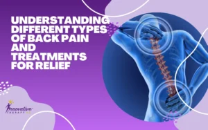 Understanding Different Types of Back Pain and Treatments for Relief (1)